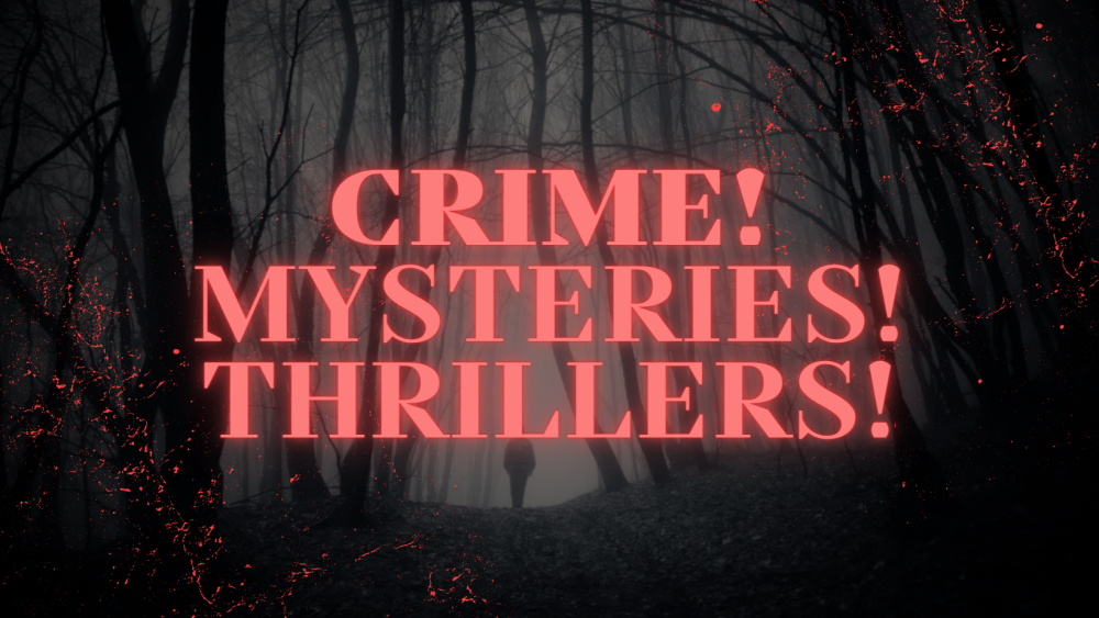 Crime! Mysteries! Thrillers! Display Teaser image